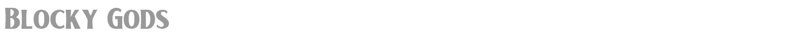 Blocky Gods font preview
